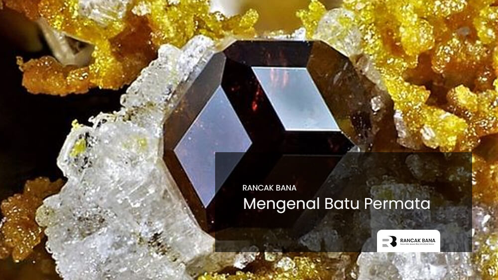 Mengenal batu permata